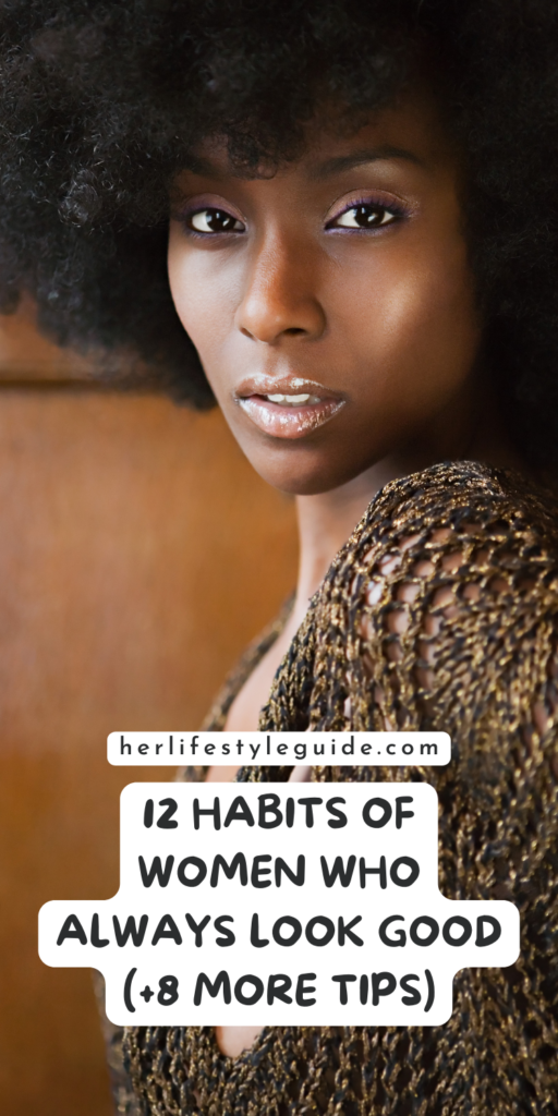 a pin that says in a large font 12 habits of women who always look good