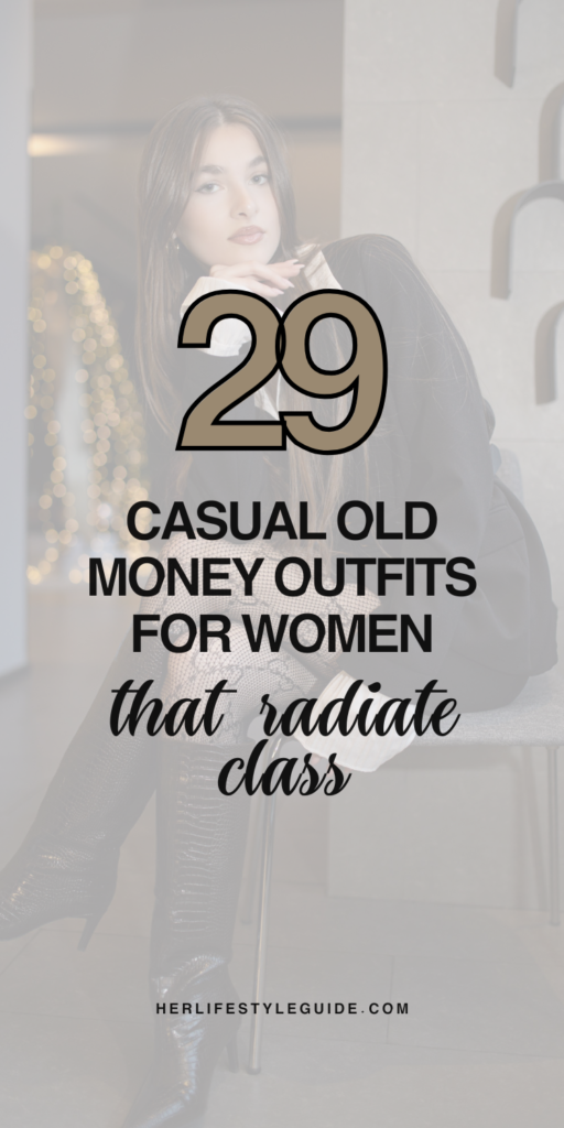 a pin that says in a large font casual old money outfits for women