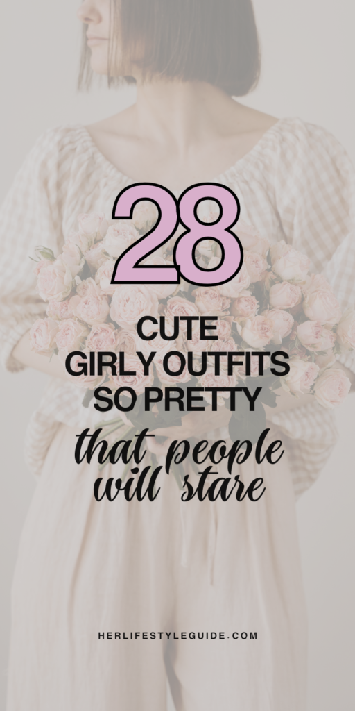 a pin that says in a large font cute girly outfits