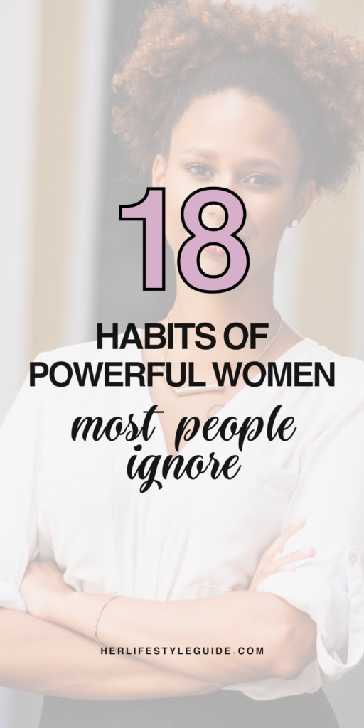 a pin that says in a large font habits of powerful women