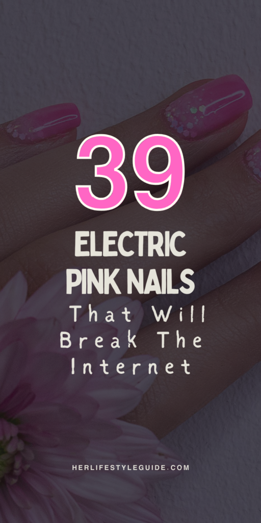 a pin that says in a large font electric pink nails