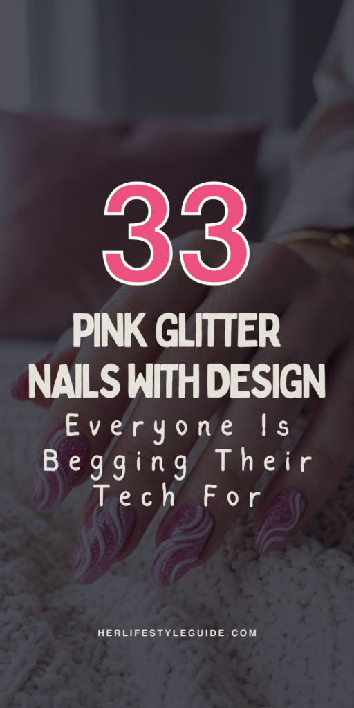 a pin that says in a large font pink glitter nails with design