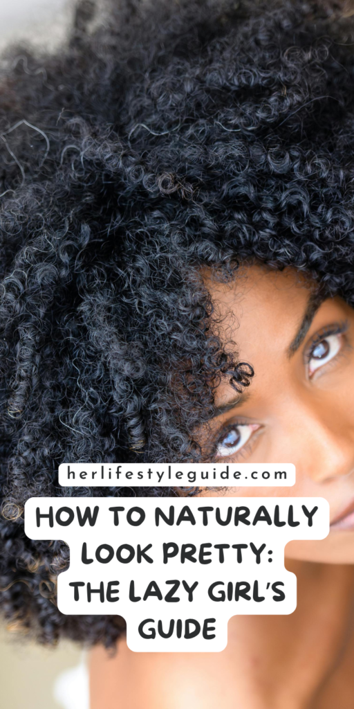 a pin that says in a large font how to naturally look pretty