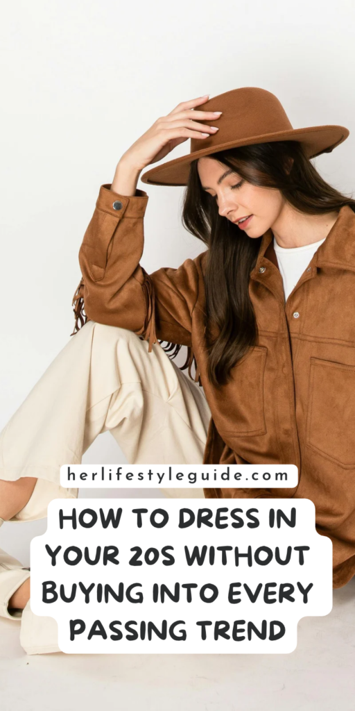 a pin that says in a large font how to dress in your 20s
